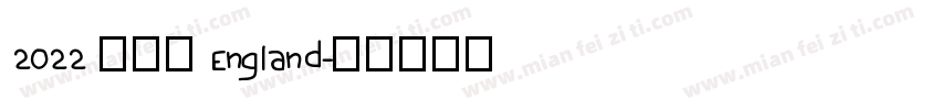 2022 英格兰 England字体转换
